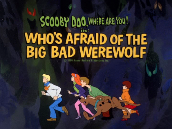 Who's_Afraid_Of_The_Big_Bad_Werewolf_title_card